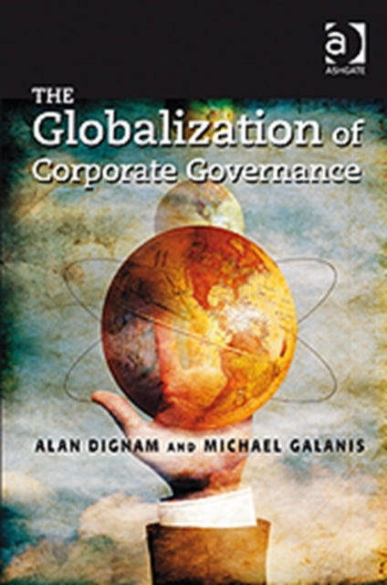 Book cover of: Globalization of Corporate Governance. By: Alan J. Dignam