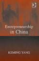 Book cover of: Entrepreneurship in China. By: Yang, Keming.