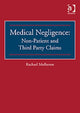 Book cover of: Medical Negligence: Non-Patient and Third Party Claims. By: Rachael Mulheron