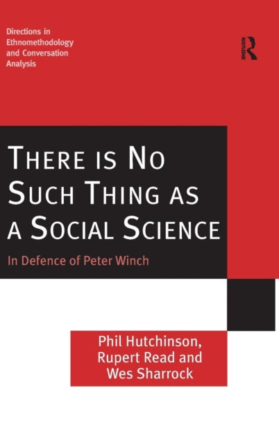 Book cover of: There is No Such Thing as a Social Science. By: Phil Hutchinson