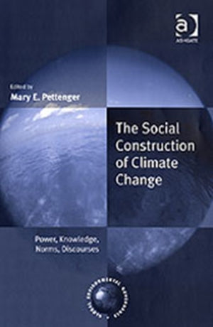 The Social Construction of Climate Change