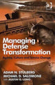 Book cover of: Managing Defense Transformation. By: Adam N. Stulberg
