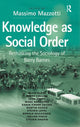 Book cover of: Knowledge as Social Order. By: Massimo Mazzotti