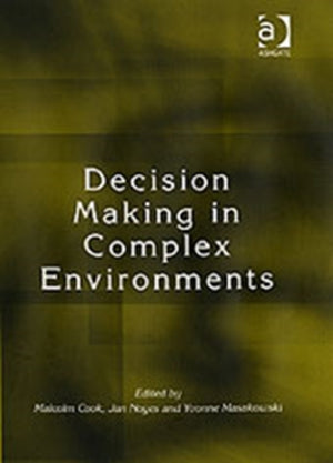 Decision Making in Complex Environments