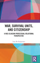Book cover of: War, Survival Units, and Citizenship. By: Lars Bo Kaspersen