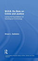 Book cover of: W.E.B. Du Bois on Crime and Justice. By: Shaun L. Gabbidon