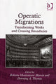 Book cover of: Operatic Migrations