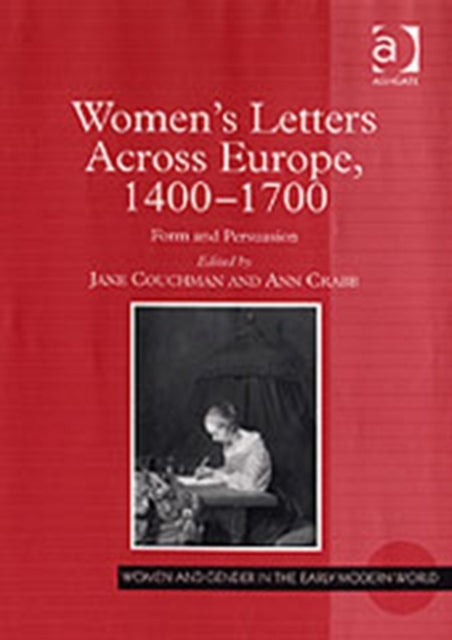 Book cover of: Women's Letters Across Europe, 1400–1700