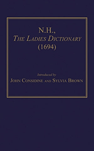 N.H., The Ladies Dictionary (1694)