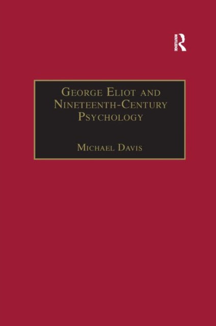 Book cover of: George Eliot and Nineteenth-Century Psychology