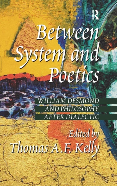 Book cover of: Between System and Poetics. By: Thomas A. F. Kelly