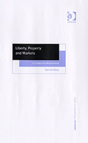 Liberty, Property and Markets