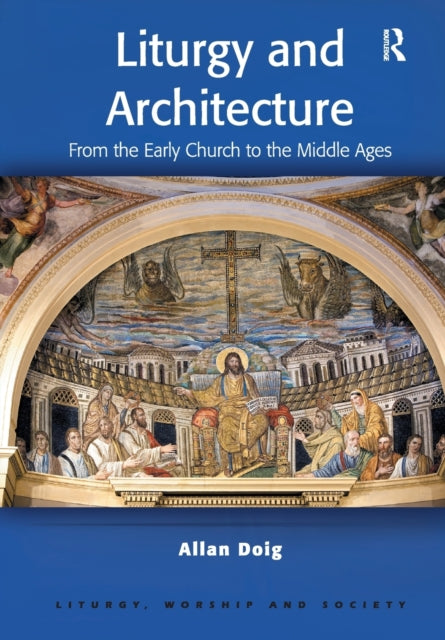 Liturgy and Architecture