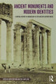 Book cover of: Ancient Monuments and Modern Identities. By: D Voutsaki