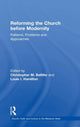 Book cover of: Reforming the Church before Modernity