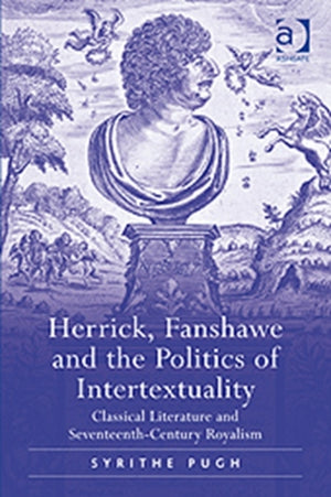 Herrick, Fanshawe and the Politics of Intertextuality