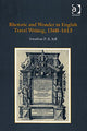Book cover of: Rhetoric and Wonder in English Travel Writing, 1560-1613