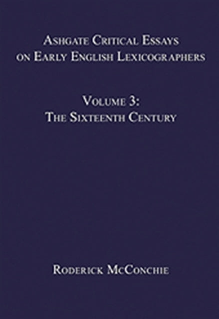Book cover of: Ashgate Critical Essays on Early English Lexicographers