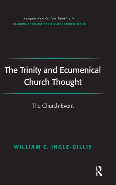 Book cover of: Trinity and Ecumenical Church Thought. By: William C. Ingle-gillis