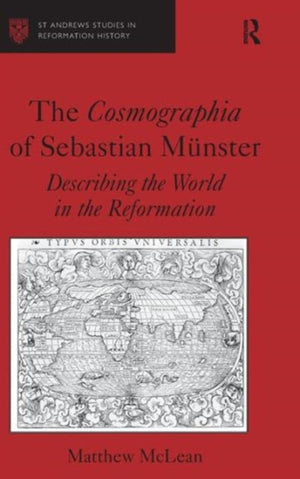 The Cosmographia of Sebastian Munster