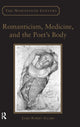 Book cover of: Romanticism, Medicine, and the Poet's Body. By: James Robert Allard
