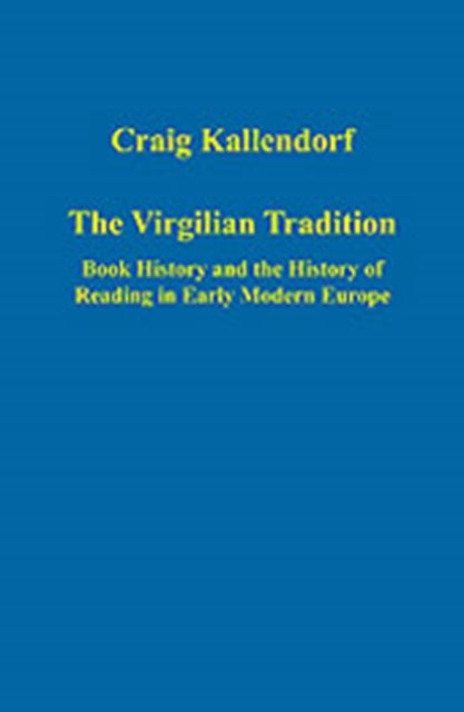 Book cover of: Virgilian Tradition. By: Craig Kallendorf