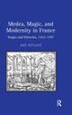 Book cover of: Medea, Magic, and Modernity in France. By: Amy Wygant