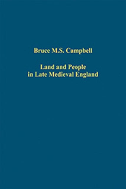 Book cover of: Land and People in Late Medieval England. By: Bruce M. S. Campbell