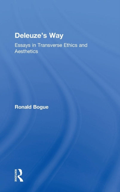 Book cover of: Deleuze's Way. By: Ronald Bogue