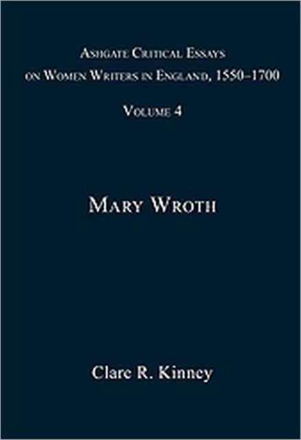 Book cover of: Ashgate Critical Essays on Women Writers in England, 1550-1700. By: Clare R. Kinney