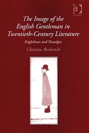Image of the English Gentleman in Twentieth-Century Literature