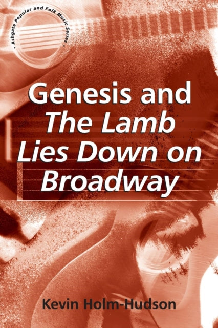 Book cover of: Genesis and The Lamb Lies Down on Broadway
