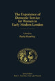 Book cover of: Experience of Domestic Service for Women in Early Modern London. By: Paula Humfrey