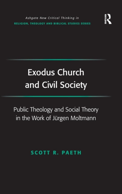 Book cover of: Exodus Church and Civil Society. By: Scott Paeth