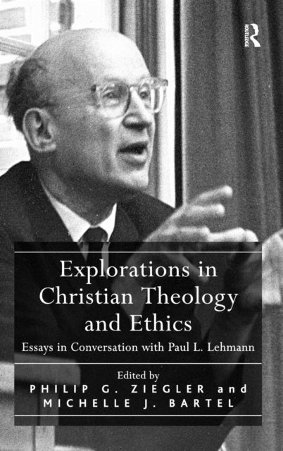 Book cover of: Explorations in Christian Theology and Ethics
