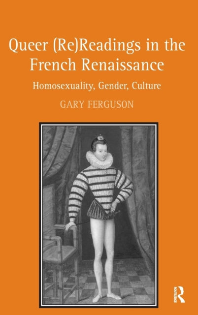 Book cover of: Queer (Re)Readings in the French Renaissance. By: Ferguson, Gary
