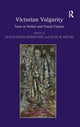 Book cover of: Victorian Vulgarity