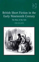 Book cover of: British Short Fiction in the Early Nineteenth Century. By: Tim Killick