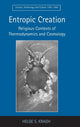 Book cover of: Entropic Creation. By: Helge Kragh