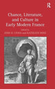 Book cover of: Chance, Literature, and Culture in Early Modern France