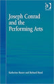 Book cover of: Joseph Conrad and the Performing Arts