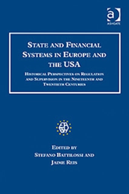 Book cover of: State and Financial Systems in Europe and the USA. By: Stefano Battilossi