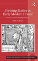 Book cover of: Birthing Bodies in Early Modern France. By: Kirk D. Read