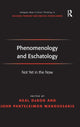 Book cover of: Phenomenology and Eschatology. By: Neal DeRoo