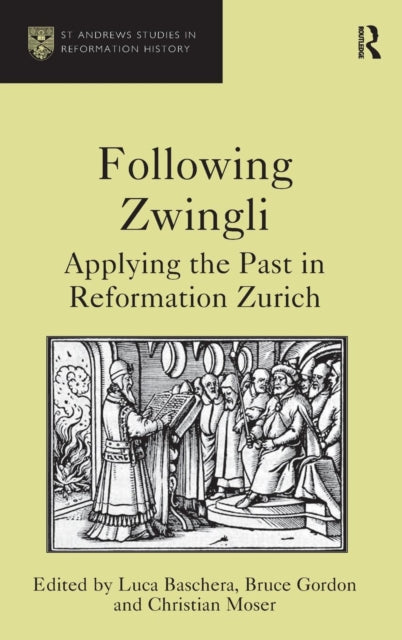 Book cover of: Following Zwingli. By: Christian Moser
