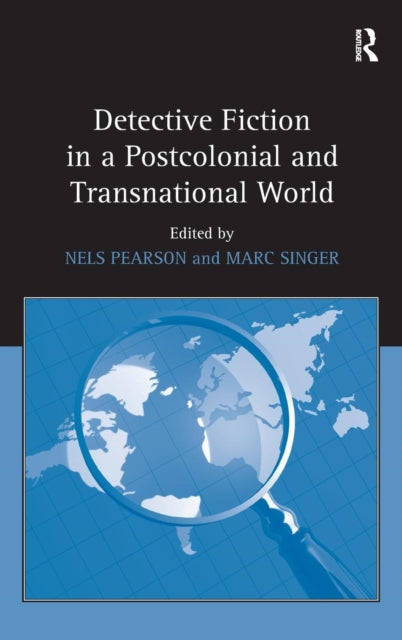 Book cover of: Detective Fiction in a Postcolonial and Transnational World. By: Nels Pearson