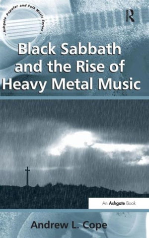 Black Sabbath and the Rise of Heavy Metal Music