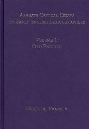 Ashgate Critical Essays on Early English Lexicographers: 5-Volume Set