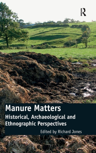 Book cover of: Manure Matters. By: Richard Jones