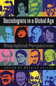 Book cover of: Sociologists in a Global Age. By: Mathieu Deflem